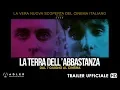 Video di La Terra Dell'Abbastanza - Trailer Ufficiale