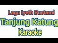 Download Lagu TANJUNG KATUNG - KARAOKE Versi joget melayu