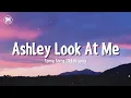 Ashley Look At Me Toma Toma TikTok Song