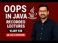 OOPs Part-2 in Java Recorded Lectures by Vijay Sir Learn Object Oriented Programming