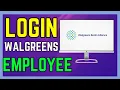 How To Login Walgreens Employee Account - Easy Guide