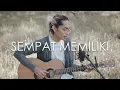 Download Lagu Yovie \u0026 Nuno - Sempat Memiliki (Cover by Tereza)
