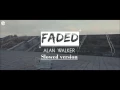 Download Lagu Alan Walker - Faded (Slowed Version)