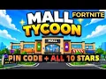 Fortnite Mall Tycoon Pin Code All 10 Stars Locations