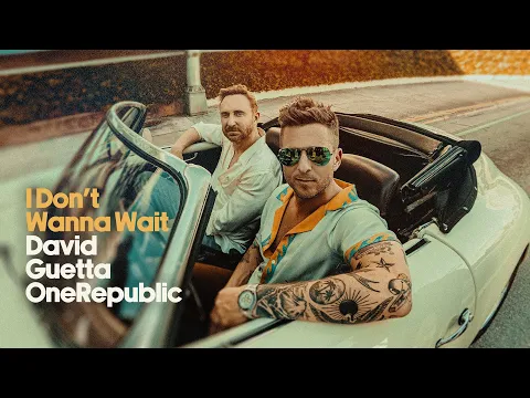 Video Thumbnail: David Guetta & OneRepublic - I Don't Wanna Wait (Official Video)