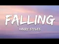 Harry Styles - Falling (Lyrics)