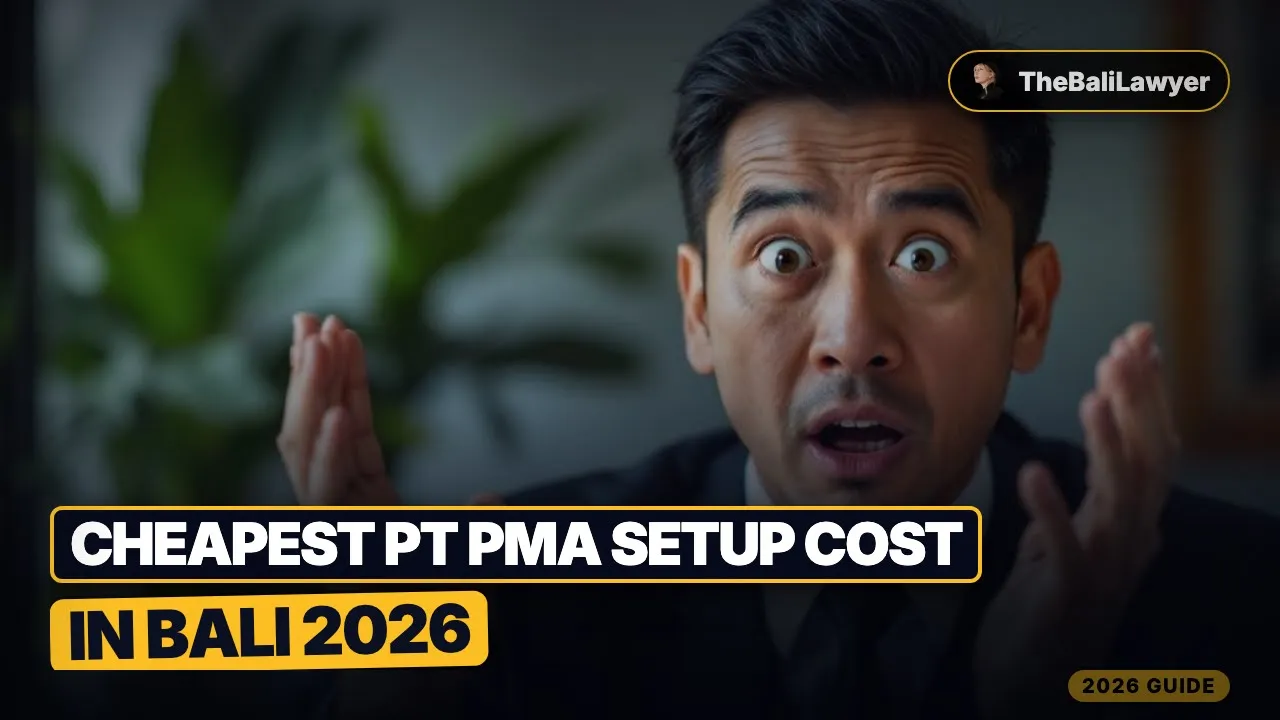 Cheapest PT PMA Setup Cost in Bali 2026 (What You Actually Pay)