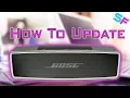 How to update the Bose SoundLink Mini 2