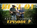 BEST OF with Bryan Callen Ep 2 Python Cowboy Florida Everglades