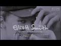 Elliott Smith - Southern Belle (from Elliott Smith: Expanded 25th Anniversary Edition)