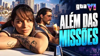 GTA 6: A MAIOR EVOLUÇÃO PODE ESTAR FORA DAS MISSÕES