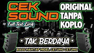 dangdut tanpa koplo buat cek sound original tak berdaya bass mantap midel cetang cetung 
