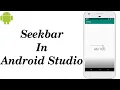 How to use Seekbar in Android Studio Seekbar in Android How to