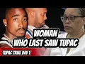 TUPAC TRIAL BOMBSHELL WITNESS JUST CRUSHED PROSECUTION