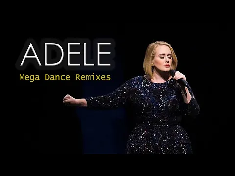 Download MP3 Adele Mega Mix - Dance Remixes (11 tracks in 35 minutes)