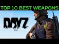 The TOP 10 Weapons in DayZ DPS DOR DDO Breakdown