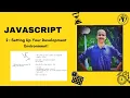 JavaScript Setting Up Your Development Environment