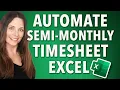 How to Automate Semi-Monthly Employee Timesheet Template in Excel for Payroll