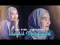Download Lagu WULIDAL MUSYAROF - AYU DEWI ELMIGHAR (COVER MUSIC VIDEO)