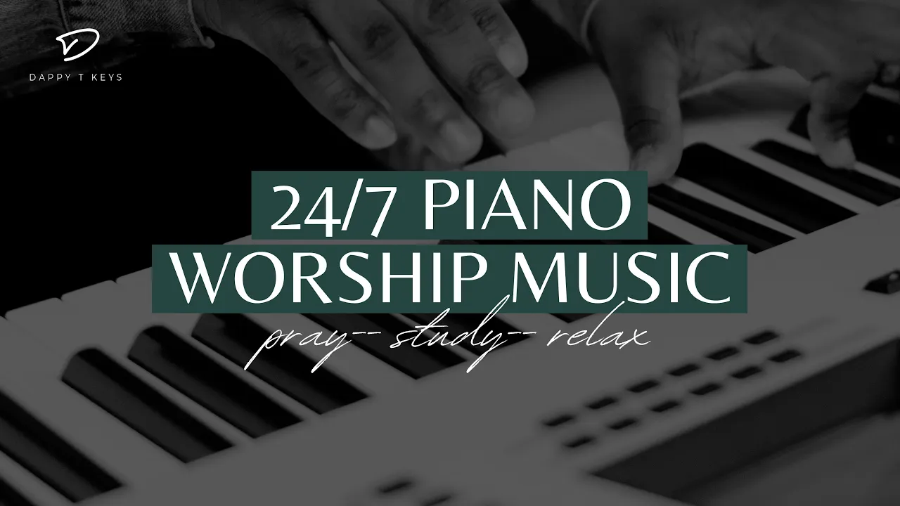 24/7 Piano Worship Music With Scriptures of God's Promises