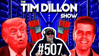 Perez Hilton, Trump’s Lies, & Data Center Detonation | The Tim Dillon Show #507