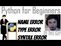 Python Tutorial - Errors and What To Do When They Happen