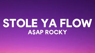 A$AP Rocky - Stole Ya Flow (Lyrics)