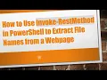 How to Use Invoke-RestMethod in PowerShell to Extract File Names from a Webpage