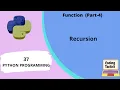 Function in Python Part-4 Recursion Python Programming Lecture-37