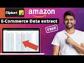 Flipkart Amazon E-Commerce Data extract Automating Web Scraping
