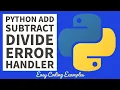 Python As A Calculator Function Error Handler Beginners Tutorial 2022