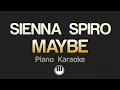 SIENNA SPIRO - MAYBE (Karaoke)