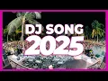 Lagu DJ SONG 2025 - Remixes \u0026 Mashups of Popular Songs 2025 | DJ Remix Club Music Disco DJ Mix 2025