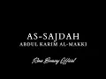 Download Lagu AMAZING!! || AS-SAJDAH || ABDUL KARIM AL-MAKKI