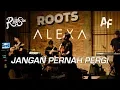Lagu ALEXA - Jangan Pernah Pergi (Live Cover By Andre Fernando \u0026 Riverside) at ROOTS Bandung