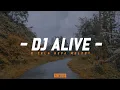 Download Lagu Dj Alive X Tela Hepa Melody || Dj Viral Fyp Tiktok - DJ SANTUY