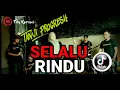 Lagu SELALU RINDU versi TANJI PROGRESIF kasumedangan - INA SALSA || fily kurcaci musik LIVE SESSIONS