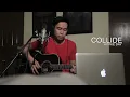 Collide - Howie Day Cover