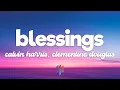 Download Lagu Calvin Harris, Clementine Douglas - Blessings (Lyrics)