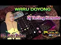 Download Lagu WARU DOYONG - Aas Rolani // Dj Tarling Karaoke