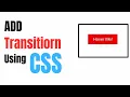 Add Smooth CSS Transitions to Your Website Like a Pro Step-by-Step Guide