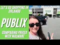 Publix Shopping Comparing Walmart prices Orlando