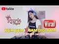 Download Lagu BUM BUM X BAM DIGI BAM BEST REMIX REVRIN JULYAND FT KARL WINE