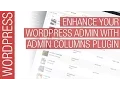 Enhance and Improve your Wordpress Admin with Admin Columns Plugin