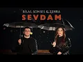 Bilal SONSES \u0026 Zehra - Sevdam