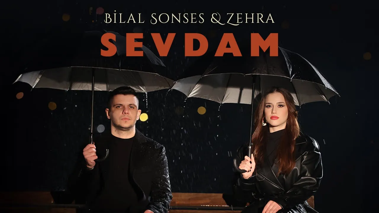 Bilal SONSES & Zehra - Sevdam