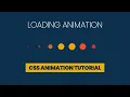Creative CSS Loading Animation CSS Animation Tutorial