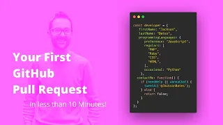 Your First GitHub Pull Request in 10 Mins