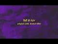 Playboi Carti - Fell In Luv (Lyrics) ft. Bryson Tiller | i wanna lick it up tiktok song