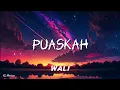 Download Lagu Wali - Puaskah (Lirik) #lirik